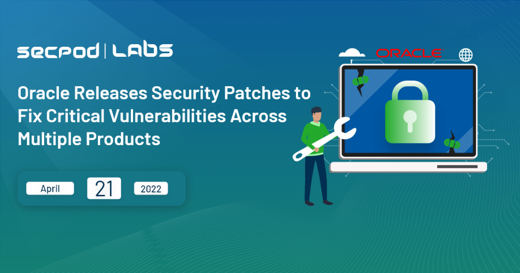 Oracle Releases Critical Security Updates for April 2022