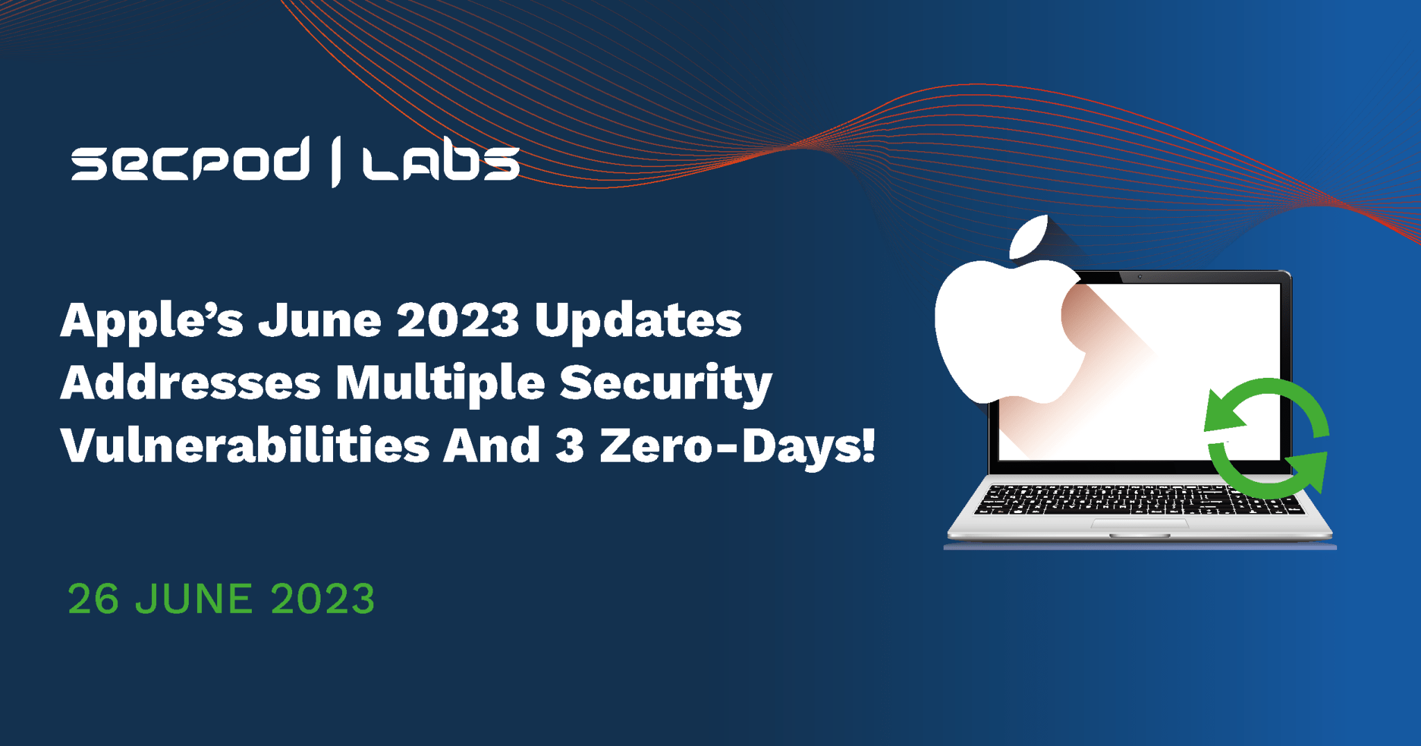 Apple June 2023 Security Updates Addresses 3 ZeroDays