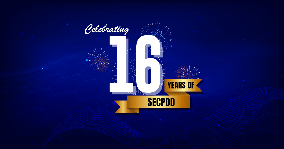 Read more about the article 16 Years of SecPod – Year 1, Phase IV