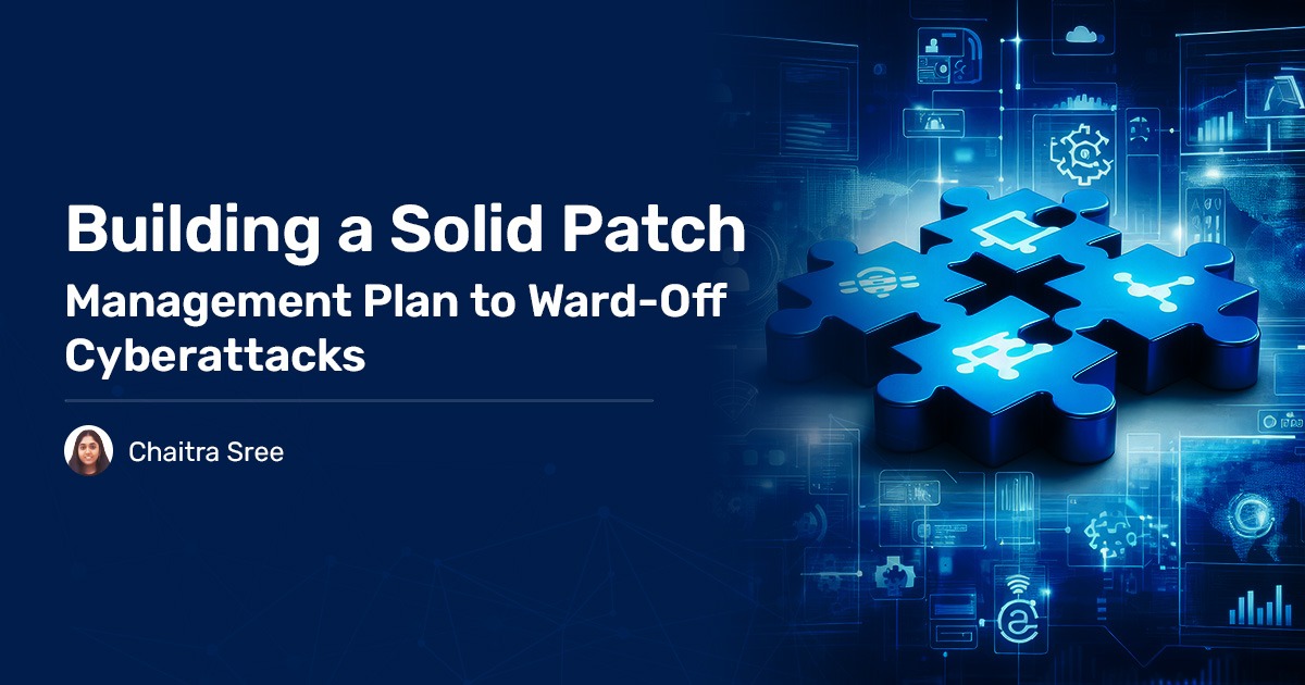 Read more about the article Building a Solid Patch Management Plan to Ward-Off Cyberattacks