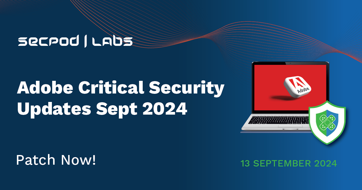 Read more about the article Adobe Critical Security Updates Sept 2024