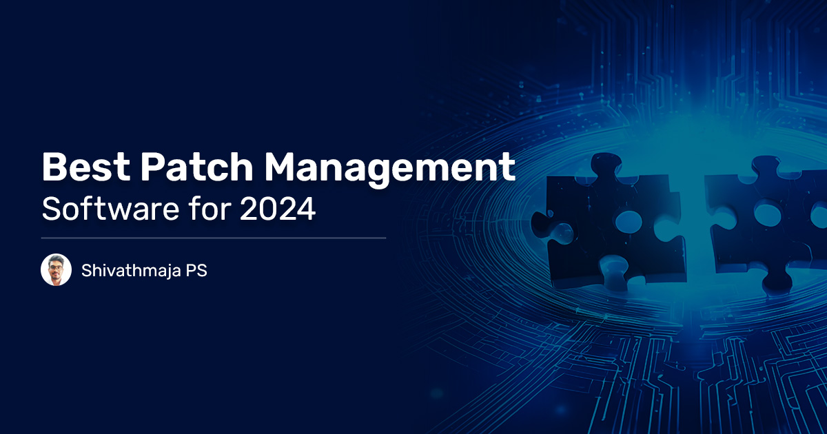 Read more about the article Best Patch Management Software for 2024