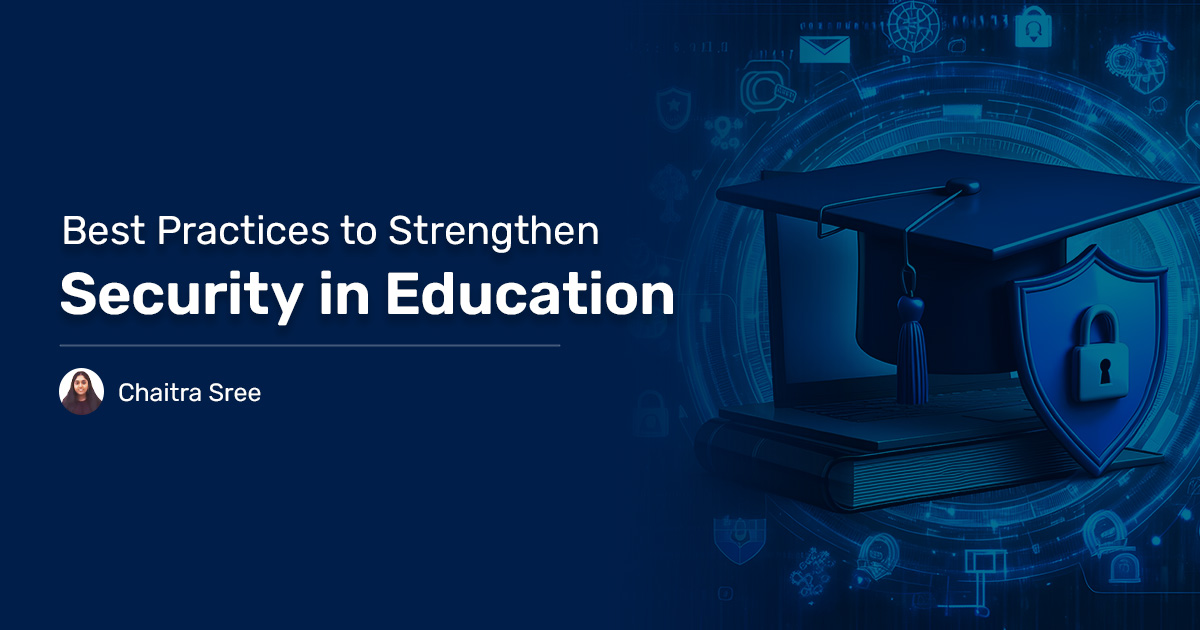 Read more about the article Best Practices to Strengthen Security in Education