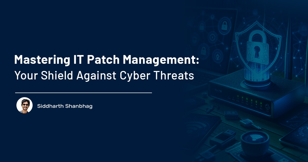 Read more about the article Mastering IT Patch Management: Your Shield Against Cyber Threats