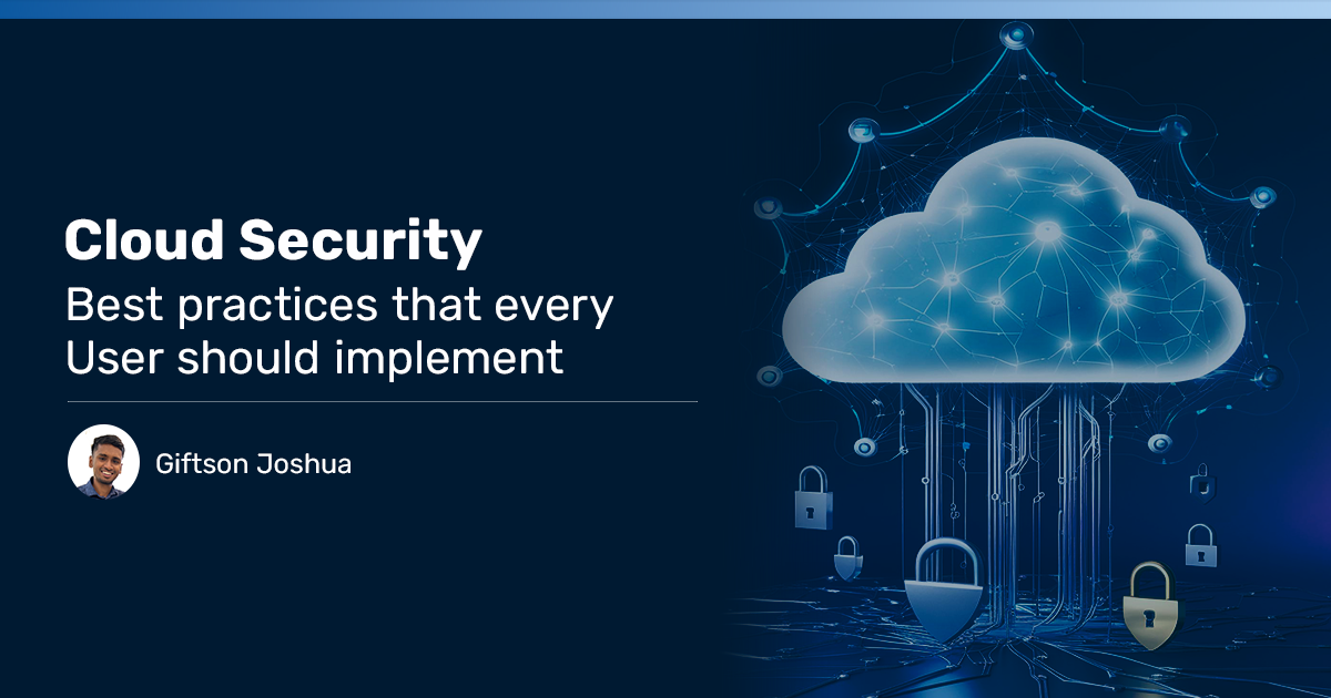 You are currently viewing Cloud Security Best Practices That Every User Should Implement