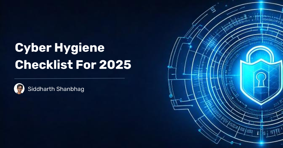 You are currently viewing Cyber Hygiene Checklist for 2025