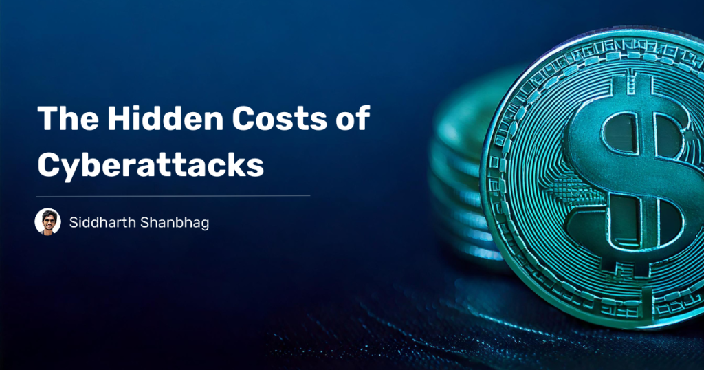 The-Hidden-Costs-Of-Cyberattacks