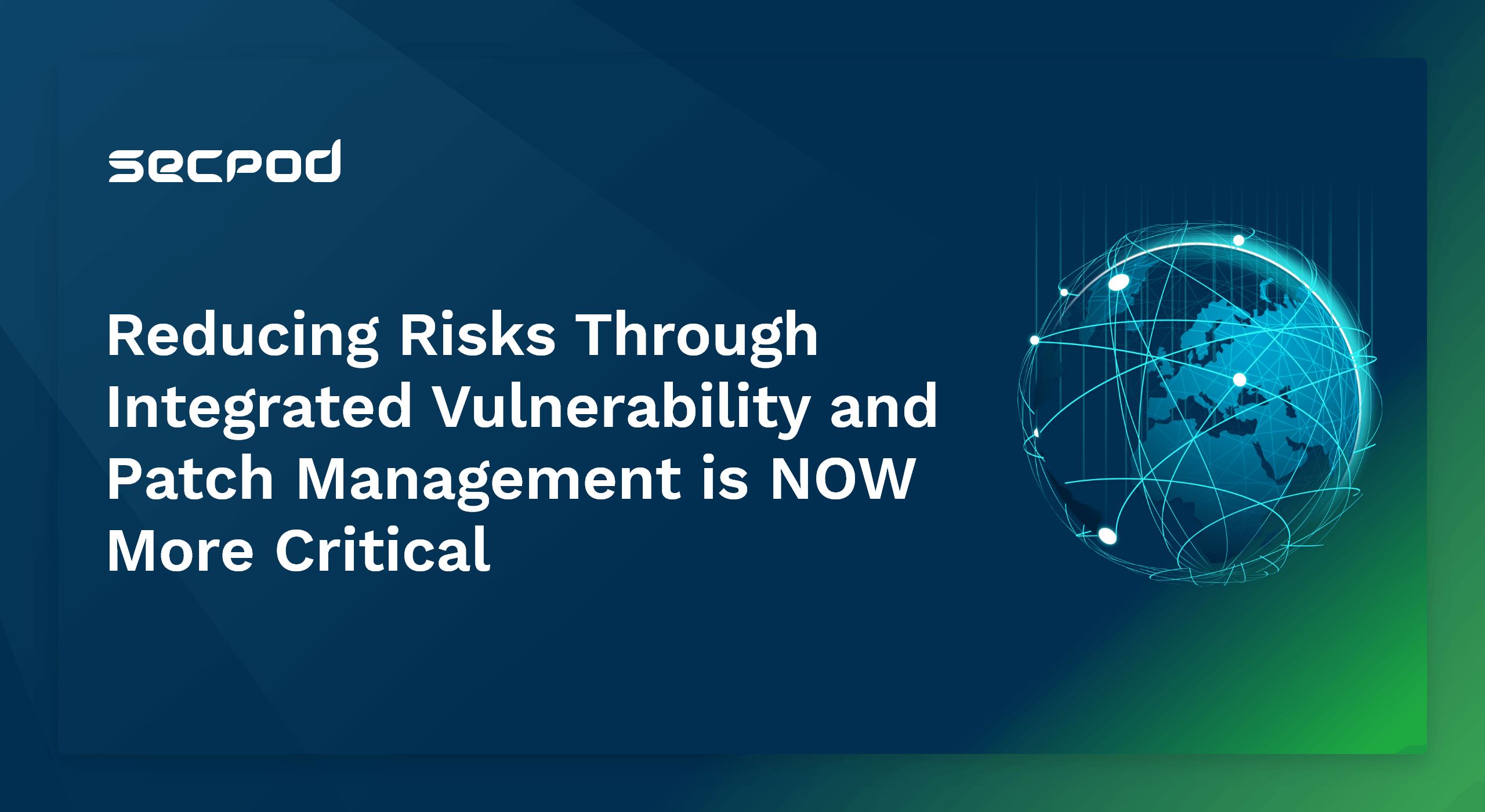 Reducing risks through integrated vulnerability and patch management is ...